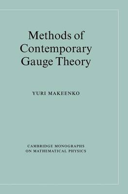 Methods of Contemporary Gauge Theory -  Yuri Makeenko