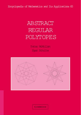 Abstract Regular Polytopes -  Peter McMullen,  Egon Schulte