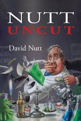 Nutt Uncut - David Nutt