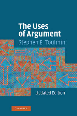 Uses of Argument -  Stephen E. Toulmin