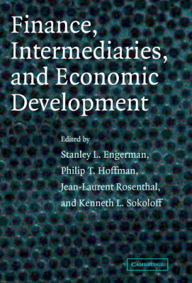 Finance, Intermediaries, and Economic Development - 