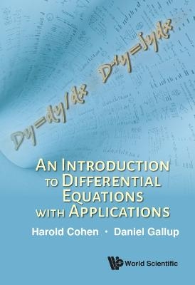 Introduction To Differential Equations With Applications, An - Harold Cohen, Daniel Gallup