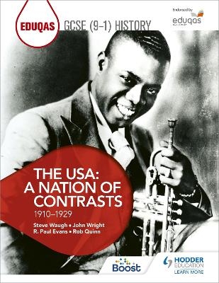 Eduqas GCSE (9-1) History The USA: A Nation of Contrasts 1910-1929 - Rob Quinn, R. Paul Evans, Steve Waugh, John Wright