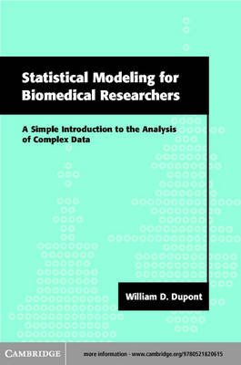 Statistical Modeling for Biomedical Researchers -  William D. Dupont