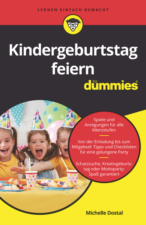 Kindergeburtstag feiern für Dummies - Michelle Dostal