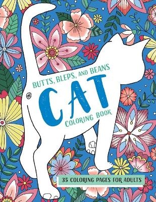 Butts, Bleps, and Beans Cat Coloring Book -  Rockridge Press