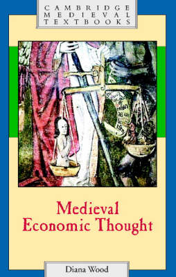 Medieval Economic Thought -  Diana Wood