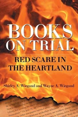 Books on Trial - Shirley A. Wiegand, Wayne A. Wiegand