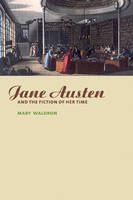 Jane Austen and the Fiction of her Time -  Mary Waldron