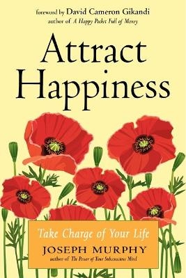 Attract Happiness - Joseph Murphy