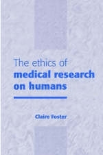 Ethics of Medical Research on Humans -  Claire Foster