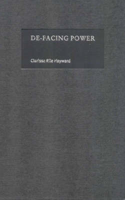 De-Facing Power -  Clarissa Rile Hayward