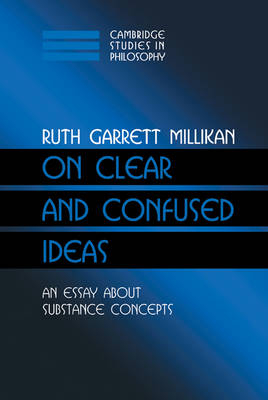 On Clear and Confused Ideas -  Ruth Garrett Millikan