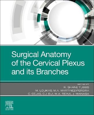 Surgical Anatomy of the Cervical Plexus and its Branches - 