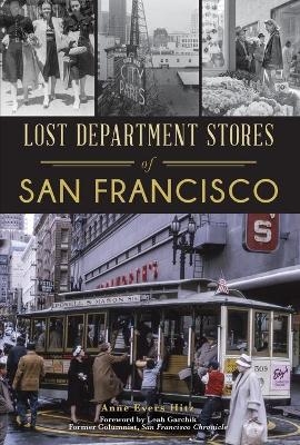 Lost Department Stores of San Francisco - Anne Evers Hitz
