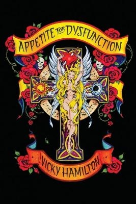 Appetite For Dysfunction - Vicky L Hamilton