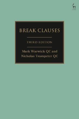 Break Clauses - Mark Warwick KC, Nicholas Trompeter Qc