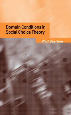 Domain Conditions in Social Choice Theory -  Wulf Gaertner