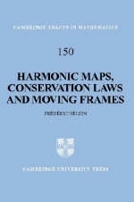 Harmonic Maps, Conservation Laws and Moving Frames -  Frederic Helein