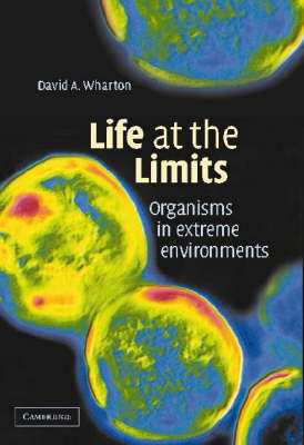 Life at the Limits -  David A. Wharton