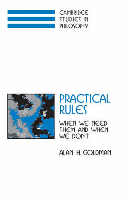 Practical Rules -  Alan H. Goldman