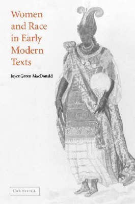 Women and Race in Early Modern Texts -  Joyce Green MacDonald