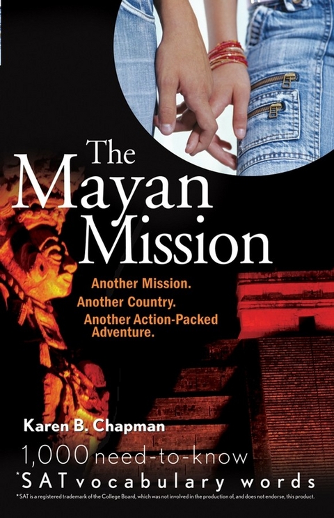 The Mayan Mission -  Karen B. Chapman