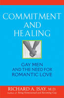 Commitment and Healing -  M.D. Richard A. Isay