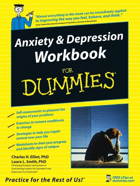 Anxiety and Depression Workbook For Dummies -  Aaron T. Beck,  Charles H. Elliott,  Laura L. Smith