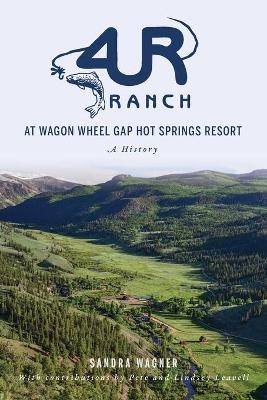 4ur Ranch at Wagon Wheel Hot Springs Resort - Sandra Wagner