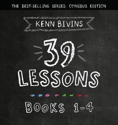 The 39 Lessons Series - Kenn Bivins