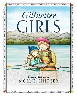 Gillnetter Girls - Mollie Ginther