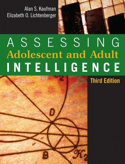 Assessing Adolescent and Adult Intelligence - Alan S. Kaufman, Elizabeth O. Lichtenberger