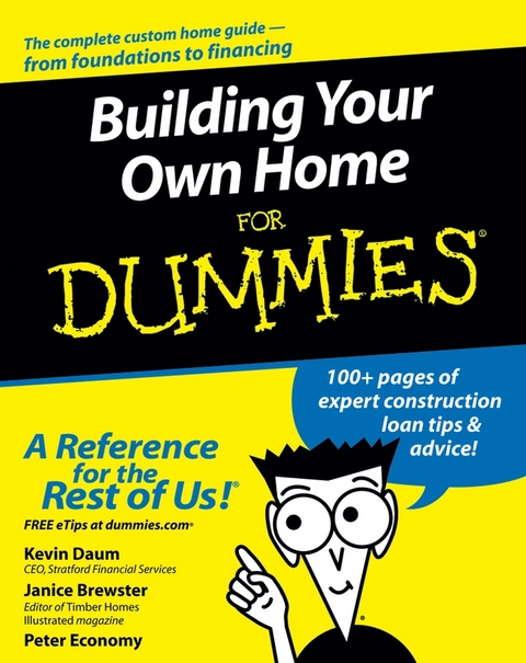 Building Your Own Home For Dummies -  Janice Brewster,  Kevin Daum,  Peter Economy