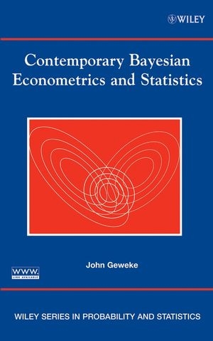 Contemporary Bayesian Econometrics and Statistics -  John Geweke