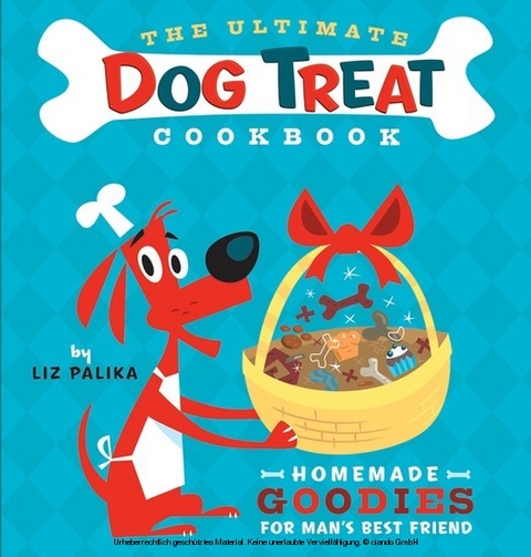 Ultimate Dog Treat Cookbook -  Liz Palika