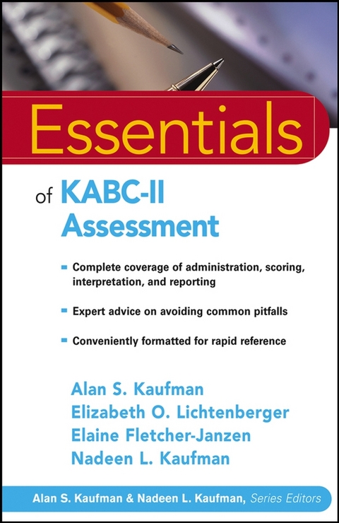 Essentials of KABC-II Assessment - Alan S. Kaufman, Elizabeth O. Lichtenberger, Elaine Fletcher-Janzen, Nadeen L. Kaufman