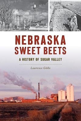 Nebraska Sweet Beets - Lawrence Gibbs