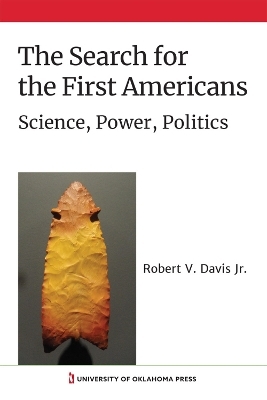 The Search for the First Americans - Robert V. Davis