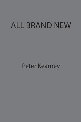 All Brand New - Peter Kearney