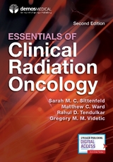 Essentials of Clinical Radiation Oncology - Sittenfeld, Sarah M. C.; Ward, Matthew C.; Tendulkar, Rahul D.; Videtic, Gregory M. M.