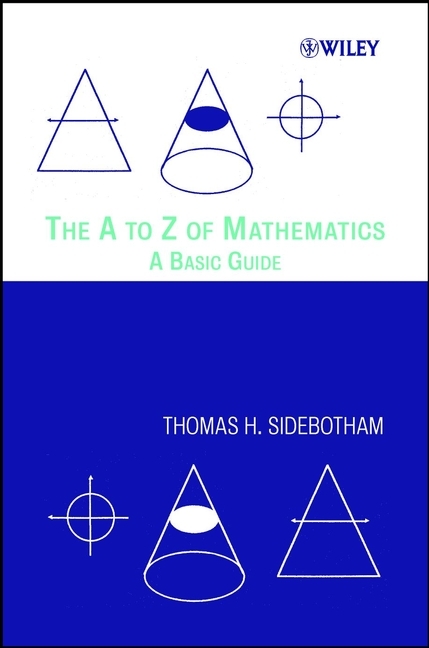 A to Z of Mathematics -  Thomas H. Sidebotham