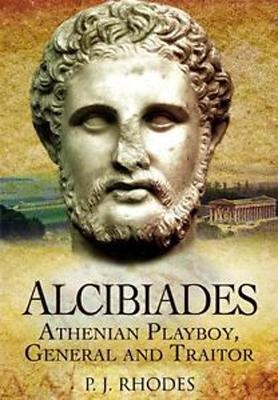 Alcibiades - P J Rhodes