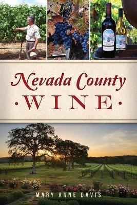 Nevada County Wine - Mary Anne Davis