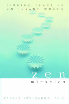 Zen Miracles -  Brenda Shoshanna