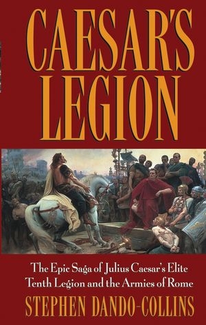 Caesar's Legion -  STEPHEN DANDO-COLLINS