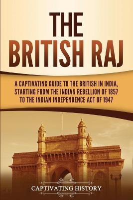 The British Raj - Captivating History