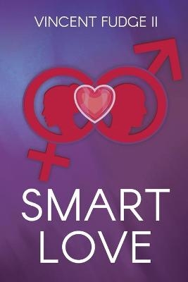 Smart Love - Vincent Fudge