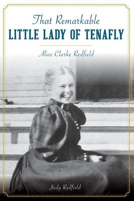 That Remarkable Little Lady of Tenafly - Judy Redfield