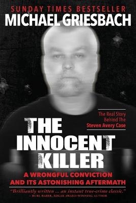 The Innocent Killer - Michael Griesbach